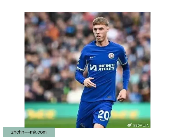 切尔西正式签下帕尔默 英格兰新星加盟蓝军助力未来发展